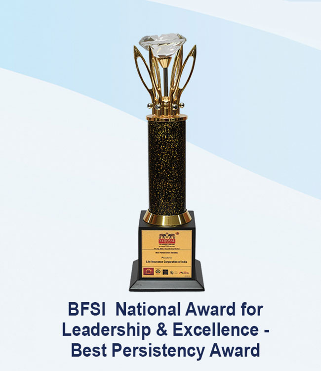 BFSI National Award for Leadership & Excellence Best Persistency Award
